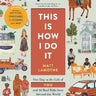 This Is How I Do It by Matt Lamothe - Taylorson