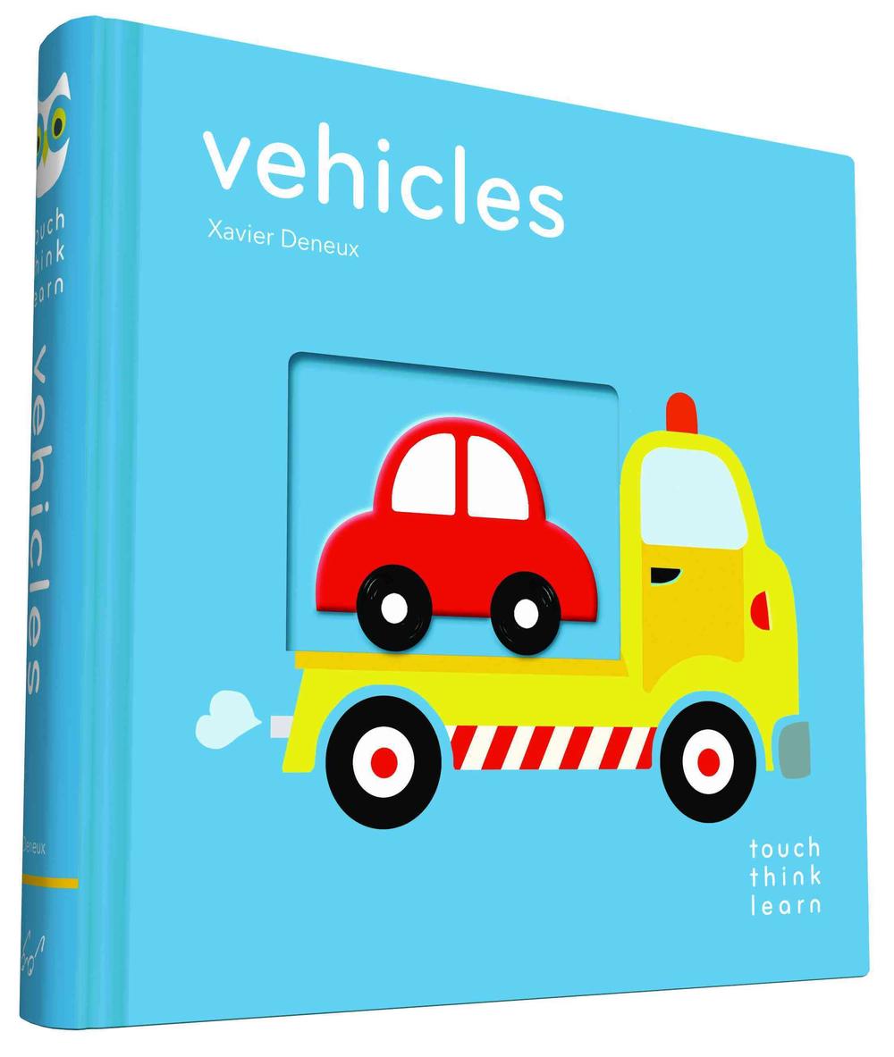 TouchThinkLearn: Vehicles by Xavier Deneux - Taylorson