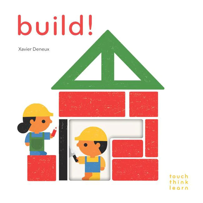 TouchThinkLearn: Build! by Xavier Deneux - Taylorson