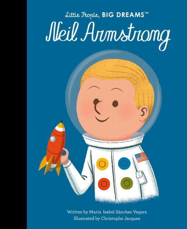 Little People, Big Dreams - Neil Armstrong - Taylorson