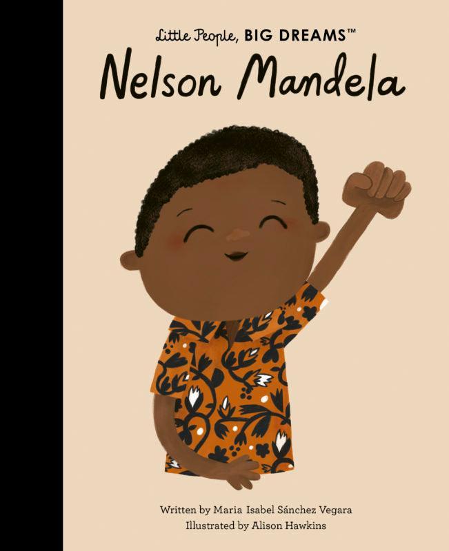 Little People, Big Dreams - Nelson Mandela - Taylorson