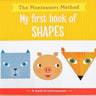 The Montessori Method: My First Book of Shapes - Taylorson
